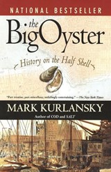 The Big Oyster - Mark Kurlansky - 9780345476395