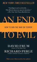 An End To Evil - FRUM,  David ; Perle, Richard - 9780345477170