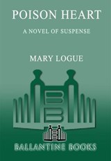 Poison Heart - Mary Logue - 9780345484574
