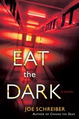 Eat the Dark - Joe Schreiber - 9780345502513