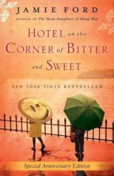 Hotel on the Corner of Bitter and Sweet - Jamie Ford - 9780345505347