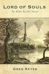 Lord of Souls: An Elder Scrolls Novel - Greg Keyes - 9780345508027