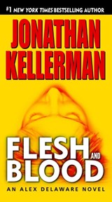 Flesh and Blood - Jonathan Kellerman - 9780345508539