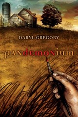 Pandemonium - Daryl Gregory - 9780345509697