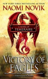 Victory of Eagles - Naomi Novik - 9780345512253