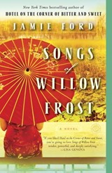 Songs of Willow Frost - Jamie Ford - 9780345522047