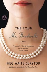 The Four Ms. Bradwells - Meg Waite Clayton - 9780345524355