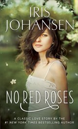 No Red Roses - Iris Johansen - 9780345539601