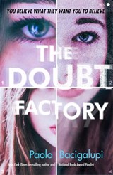 The Doubt Factory - Paolo Bacigalupi - 9780349002569