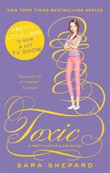 Toxic - Sara Shepard - 9780349002811