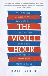 The Violet Hour | Katie Roiphe | 