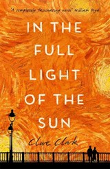 In the Full Light of the Sun - Clare Clark - 9780349010823
