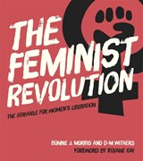 The Feminist Revolution - Bonnie J. Morris ; D. M. Withers - 9780349011196