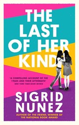 The Last of Her Kind - Sigrid Nunez - 9780349012834