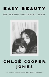 Easy Beauty - Chloe Cooper Jones - 9780349013800