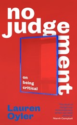 No Judgement - Lauren Oyler - 9780349016511