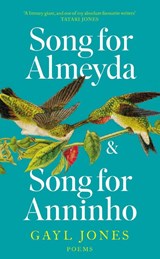 Song for Almeyda and Song for Anninho - Gayl Jones - 9780349016832