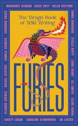Furies - Margaret Atwood ; Ali Smith ; Emma Donoghue ; Kirsty Logan ; Chibundu Onuzo ; Caroline O'Donoghue ; Linda Grant ; Susie Boyt ; Stella Duffy ; Kamila Shamsie ; Helen Oyeyemi ; Rachel Seiffert ; CN Lester ; Claire Kohda ; Eleanor Crewes ; Annie Hodson - 9780349017136