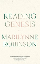 Reading Genesis - Marilynne Robinson - 9780349018744