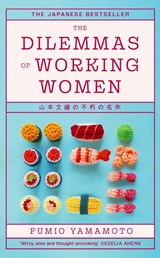 The Dilemmas of Working Women - Fumio Yamamoto - 9780349019239