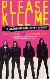Please Kill Me - Legs McNeil ; Gillian McCain - 9780349108803