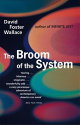 The Broom Of The System - David Foster Wallace - 9780349109237