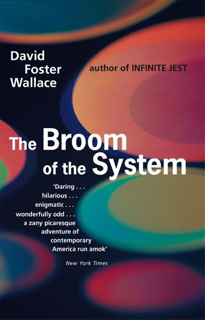 The Broom Of The System, David Foster Wallace - Paperback - 9780349109237