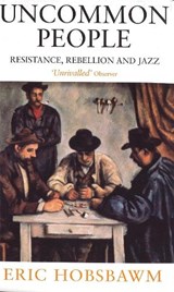 Uncommon People - Eric Hobsbawm - 9780349112282