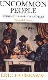Uncommon People | Eric Hobsbawm | 