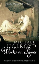 Works On Paper - Michael Holroyd - 9780349113968