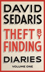 Theft by Finding - David Sedaris - 9780349119434