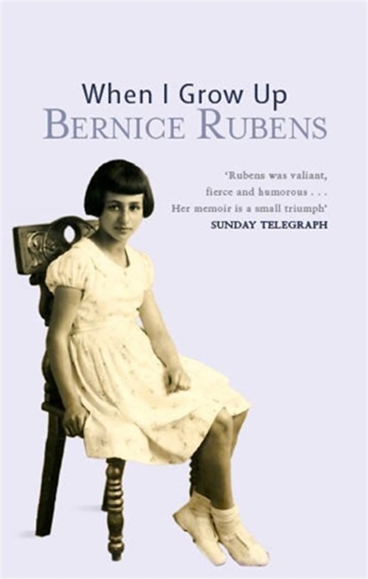 When I Grow Up, Bernice Rubens - Paperback - 9780349120171
