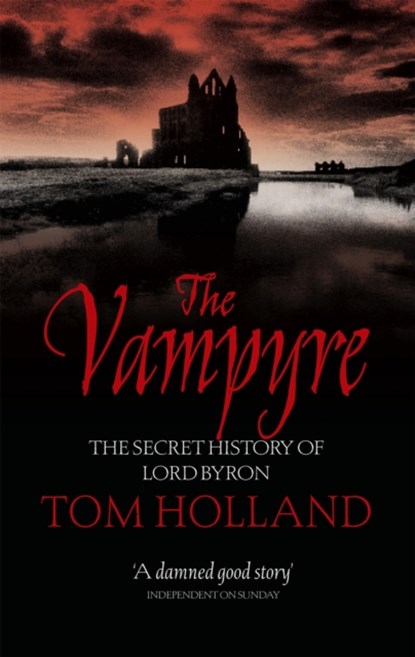 The Vampyre, Tom Holland - Paperback - 9780349120461