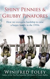 Shiny Pennies And Grubby Pinafores - Winifred Foley - 9780349122939