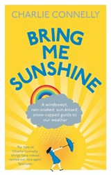 Bring Me Sunshine - Charlie Connelly - 9780349123738