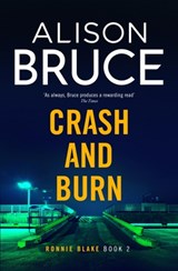 Crash and Burn - Alison Bruce - 9780349135434