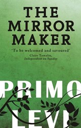 The Mirror Maker - Primo Levi - 9780349138664