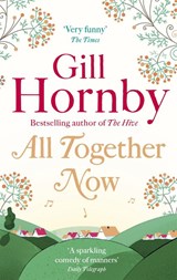 All Together Now - Gill Hornby - 9780349139319