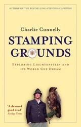 Stamping Grounds - Charlie Connelly - 9780349141121