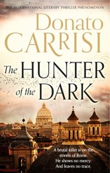 The Hunter of the Dark - Donato Carrisi - 9780349141190