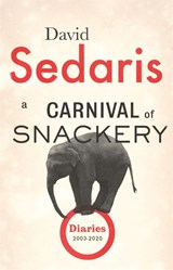 A Carnival of Snackery - David Sedaris - 9780349141909