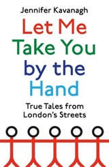 Let Me Take You by the Hand - Jennifer Kavanagh - 9780349144245