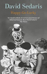 Happy-Go-Lucky - David Sedaris - 9780349144689