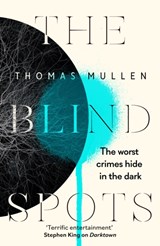 The Blind Spots - Thomas Mullen - 9780349145068