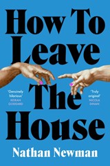 How to Leave the House - Nathan Newman - 9780349145648