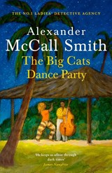 The Big Cats Dance Party - Alexander McCall Smith - 9780349147741