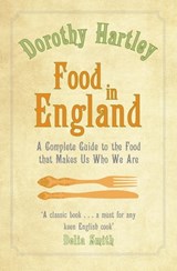 Food In England - Dorothy Hartley - 9780349401775