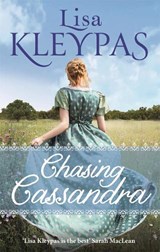 Chasing Cassandra - Lisa Kleypas - 9780349407708