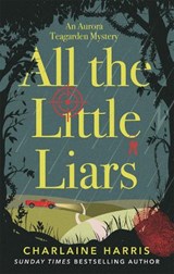 All the Little Liars - Charlaine Harris - 9780349416236