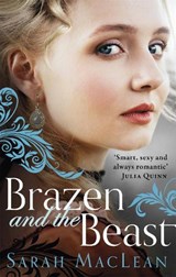 Brazen and the Beast - Sarah MacLean - 9780349420370